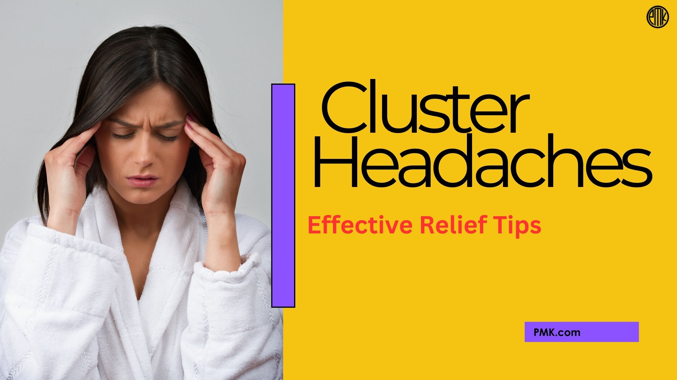 Cluster Headaches: Effective Relief Tips