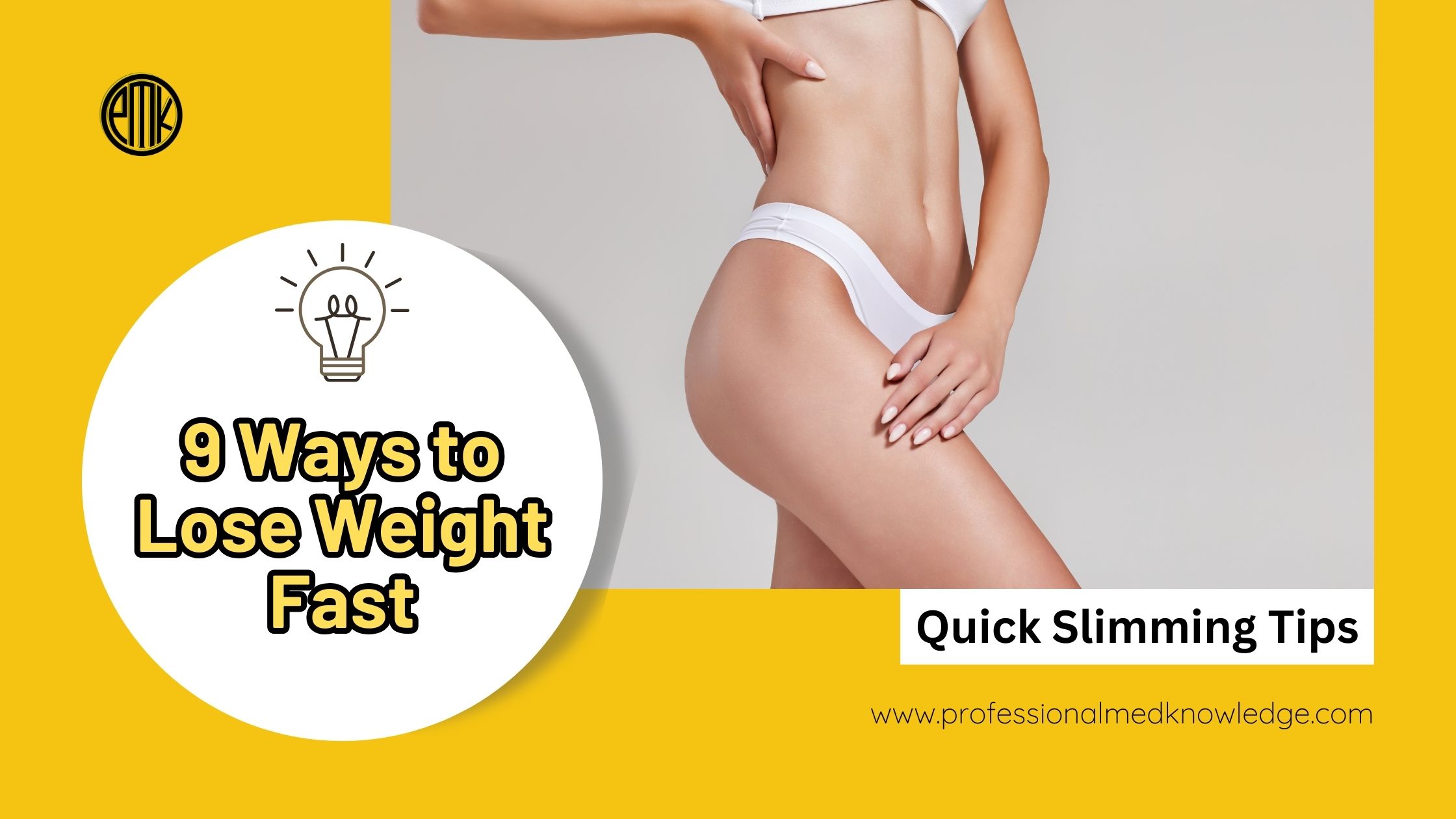 9 Ways to Lose Weight Fast | Quick Slimming Tips